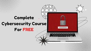 Cybersecurity Full Course for FREE  Secure Your Future  Complete Course [upl. by Nylinej157]