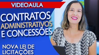 CONTRATOS ADMINISTRATIVOS e CONCESSÕES na Lei 1413321 e CONCESSÃO de serviços públicos [upl. by Spitzer]