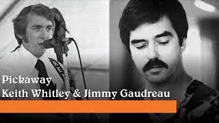 Pickaway  Keith Whitley amp Jimmy Gaudreau [upl. by Loree693]