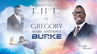 A Celebration of Life  GREGORY MARC ANTHONY BURKE [upl. by Evita]