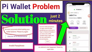 Pi Wallet Problem Solution Pi wallet Invalid Passphrase Pi wallet loading Issues Pi Network [upl. by Einnig]