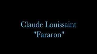 Claude Louissaint quotFararonquot [upl. by Abehshtab]