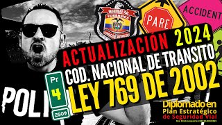 Normatividad Vial👮🏻 ¡ACTUALIZADA Ley 769 de 2002 🚨Código Nacional de Tránsito🚸Episodio 4 [upl. by Yleve]