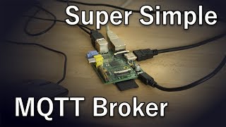 Easy MQTT Server Setup [upl. by Rimaa83]