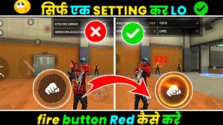 Free Fire Me Fire Button Red Kaise Kare  How To Use Red Fire Button In Free Fire।Free Fire Setting [upl. by Claudine78]