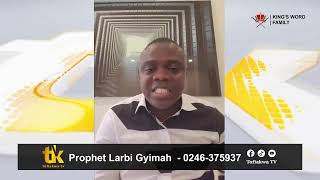 📌LIVE  Prophetic hour with Prophet Larbi Gyimah  1 08  24 [upl. by Rehpinej166]