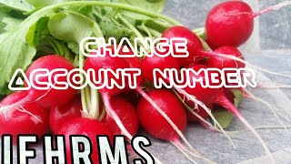 IFHRMS  Change Account Number  Bank Details  IFSC code [upl. by Sukul660]