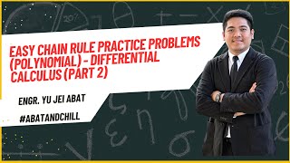 EASY Chain Rule practice problems polynomial  Part 2 Calculus  Engr Yu Jei Abat AbatAndChill [upl. by Sorce]