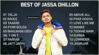 Jassa Dhillon All panjabi Hits songs 2024 Audio jukebox 2024 [upl. by Enyalb]