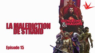 La Malédiction de Strahd 15 [upl. by Hazelton63]