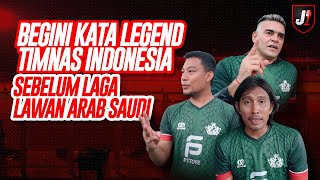 BEGINI KATA LEGEND TIMNAS INDONESIA SEBELUM LAGA LAWAN ARAB SAUDI [upl. by Favata]