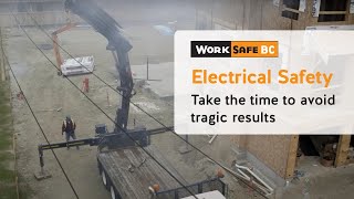 Electrical Safety Crane Truck Contact Fatality Scenario  WorkSafeBC [upl. by Nael]