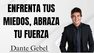 Enfrenta tus miedos abraza tu fuerza  Pastor Dante Gebel 2024 [upl. by Hecklau]