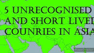 TOP 5 SHORT LIVED AND UNRECOGNISED COUNTRIES IN ASIA [upl. by Animsay]