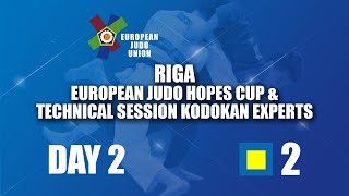 Riga European Judo Hopes Cup amp Technical Session Kodokan Experts 2024 Day 2 Tatami 2  preliminary [upl. by Buchbinder776]