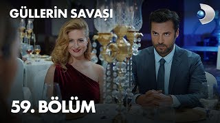 Güllerin Savaşı 59 Bölüm [upl. by Atwahs]