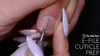 Cuticle Bits amp EFile Nail Prep [upl. by Ruthie68]