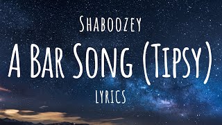 Shaboozey  A Bar Song Tipsy Lyrics [upl. by Dalia147]