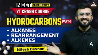 Hydrocarbons Chemistry Class 11  Part 1  YT Crash Course  NEET 2024  Nitesh Devnani [upl. by Weihs]