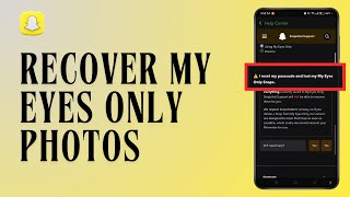 How to Recover My Eyes Only Photos on Snapchat [upl. by Hamann]