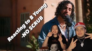 Reacting To B Young NO SCRUB Official Video [upl. by Ener615]