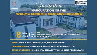 Inauguration of the WAGMC Genomic Medicine Building [upl. by Ahsenaj]