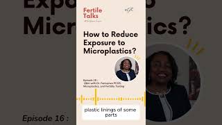 How to Reduce Exposure to Microplastics  Dr Oluyemisi Famuyiwa [upl. by Janine826]