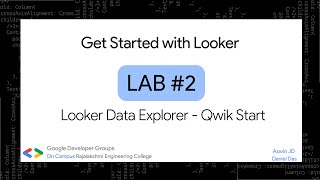 Get Started with Looker Lab2  Looker Data Explorer  Qwik Start [upl. by Aniteb]