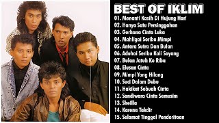 THE BEST OF IKLIM  MENANTI KASIH DI HUJUNG HARI  JIWANG MALAYSIA  IKLIM FULL ALBUM [upl. by Airbmat]