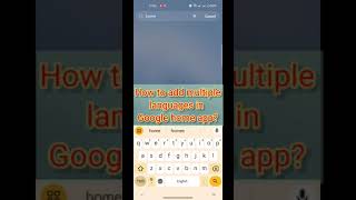 How to add multiplelanguages in Google home app google googlehome googlenest techtravellershub [upl. by Toile]