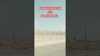 Jubail Industrial city Saudi Arabiayoutubeshorts jubailIndustrialcitytravel historysaudiarabia [upl. by Eloise]