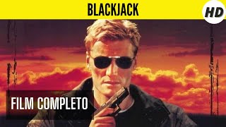 Blackjack  HD  Azione  Film Completo in Italiano [upl. by Selmore]