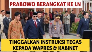 KATA PAMITAN amp INSTRUKSI PRESIDEN PRABOWO KEPADA WAPRES amp KABINETNYA SEBELUM BERANGKAT KE LN [upl. by Eislel75]