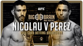 BB MMA 128  UFC Vegas 91  Nicolau vs Perez  BigSteve  Dog Father [upl. by Hctud48]