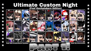 Ultimate Custom Night Fnaf Gachatubers Edition Part 1  Gacha Club❤️❤️  Fnaf 1 Meets SL Part 8 [upl. by Eibbil]