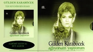 Gülden Karaböcek  Tek Sevenim Sen Olsan Official Audio [upl. by Royo]