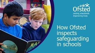 How Ofsted inspects safeguarding in schools  Ofsted webinar for schools [upl. by Marybelle]