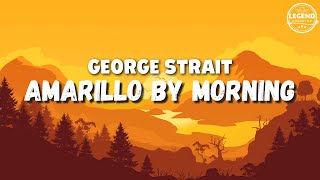 AMARILLO BY MORNING  George Strait [upl. by Lirrehs]