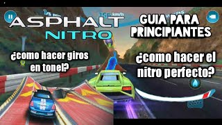 como hacer giros en tonel y el nitro perfecto  Guia para principiantes asphalt nitro [upl. by Arahsat]