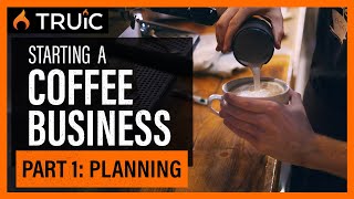 Starting a Coffee Shop Business Part One Planning [upl. by Gregorius745]