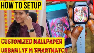 Urban lyf m smartwatch customized wallpaper in tamil How to set customized wallpaper in smartwatch [upl. by Portland]