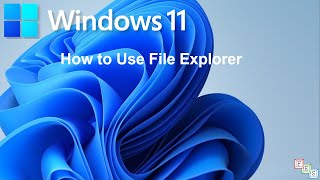 How to Use File Explorer in Windows 11 [upl. by Bina]