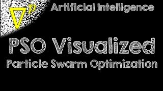 Particle Swarm Optimization PSO Visualized  Artificial Intelligence [upl. by Sweatt]