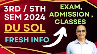 SOL 3rd  5th Semester Admission 2024 Exams classes Study Material Info Dec 2024 [upl. by Samala280]