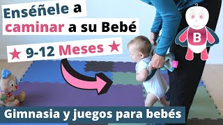 Enséñele a caminar a su bebé ★ 912 Meses ★ Actividades Bebé ★ Estimulación Temprana [upl. by Erminna]