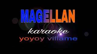 MAGELLAN yoyoy villame karaoke [upl. by Nolitta]