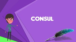 What is Consul representative Explain Consul representative Define Consul representative [upl. by Hedvige]