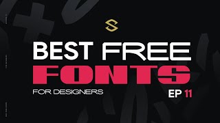 Best Free Fonts for Designers Ep11 [upl. by Eeimaj]