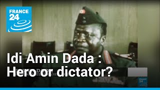 Hero or dictator Ugandans divided over Idi Amin Dada’s legacy  Revisited • FRANCE 24 English [upl. by Chilton295]