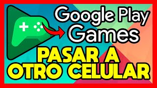 ✅COMO PASAR UNA CUENTA DE GOOGLE PLAY JUEGOS A OTRO CELULAR [upl. by Gavini]